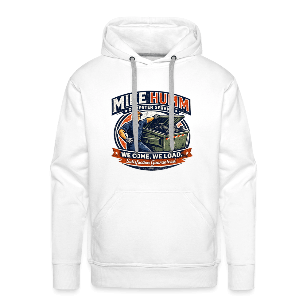 Mike Humm Dumpster Service Premium Hoodie Color: White