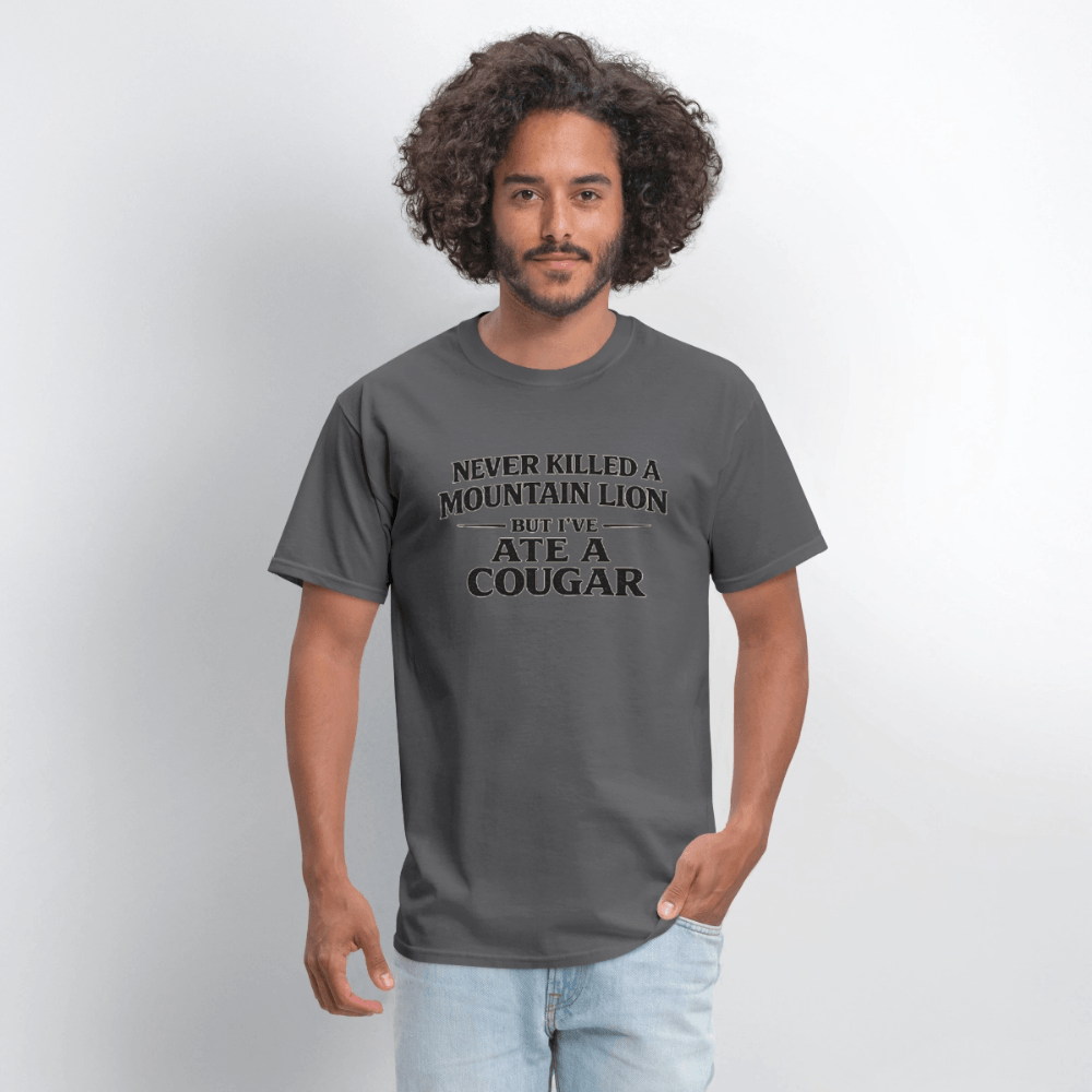 Never Killed A Mountain Lion But I've Ate A Cougar T-Shirt Color: Heather Gray