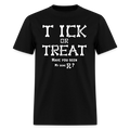 Tick or Treat Have You Seen My Bone R? Halloween T-Shirt Color: Black