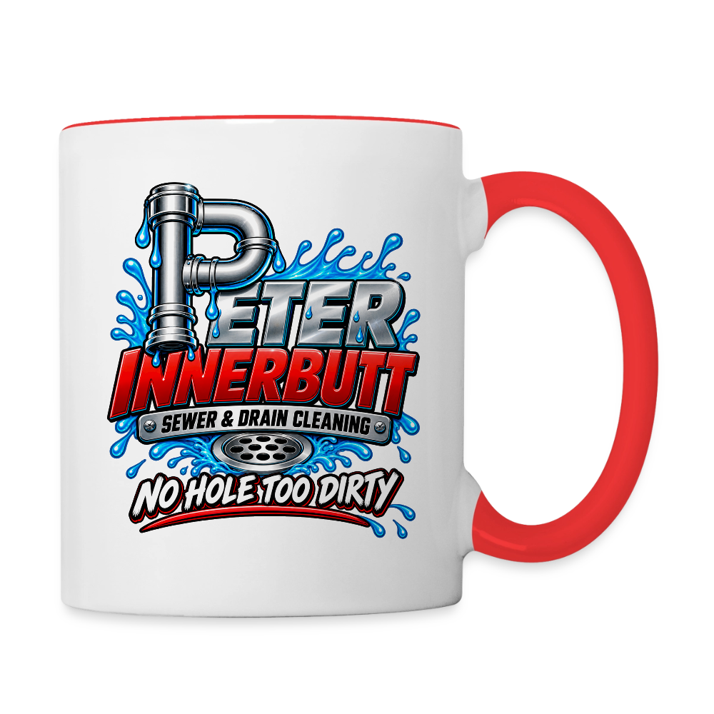 Peter Innerbutt No Hole Too Dirty Funny Adult Humor Coffee Mug Color: white/red