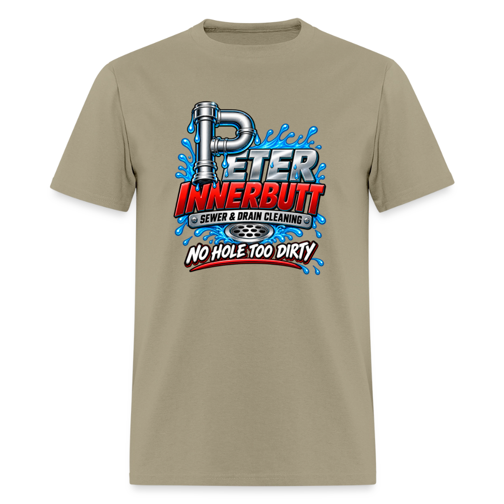 Peter Innerbutt No Hole Too Dirty Funny Adult Humor T-Shirt Color: Khaki