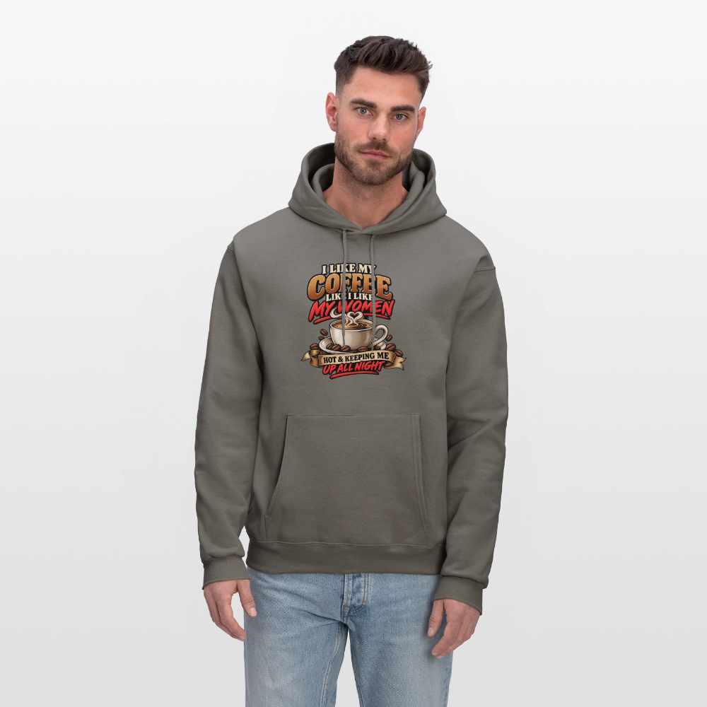 I Like My Coffee Like I Like My Women — Hot &amp; Keeping Me Up All Night Hoodie Color: Charcoal Grey