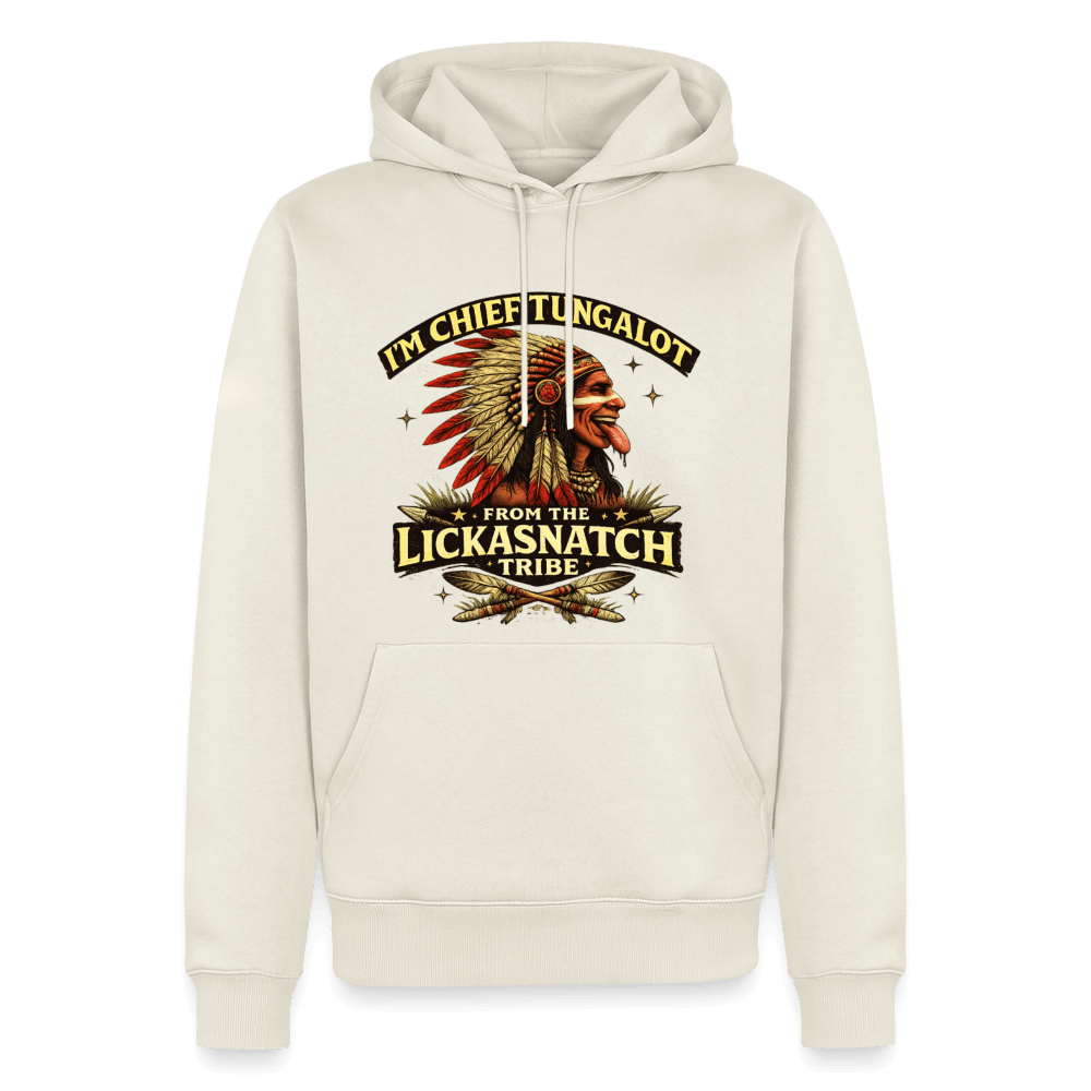 I'm Chief Tungalot From Lickasnatch Tribe Premium Hoodie Color: Off White