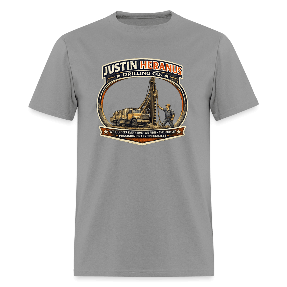 Justin Heranus Drilling Company Funny T-Shirt Color: Rock