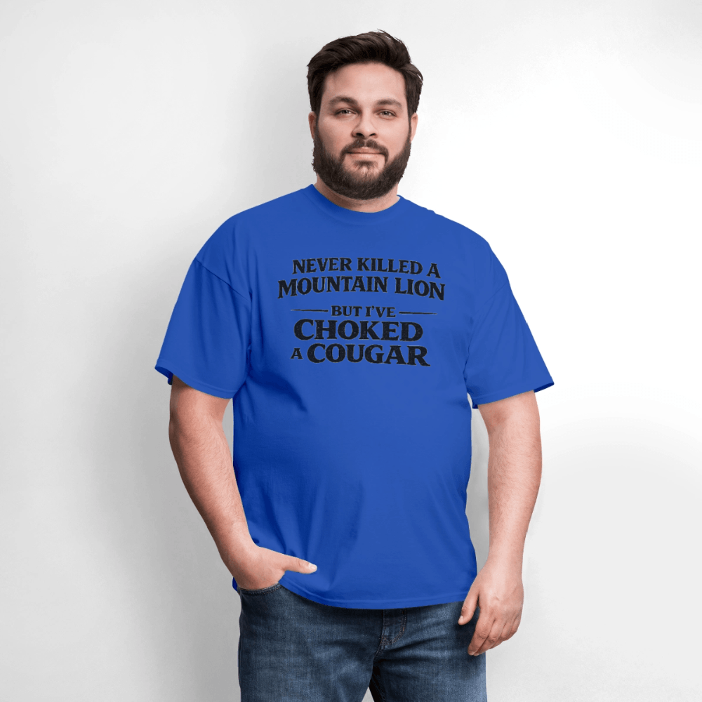 Never Killed A Mountain Lion But I've Choked A Cougar T-Shirt Color: Rock