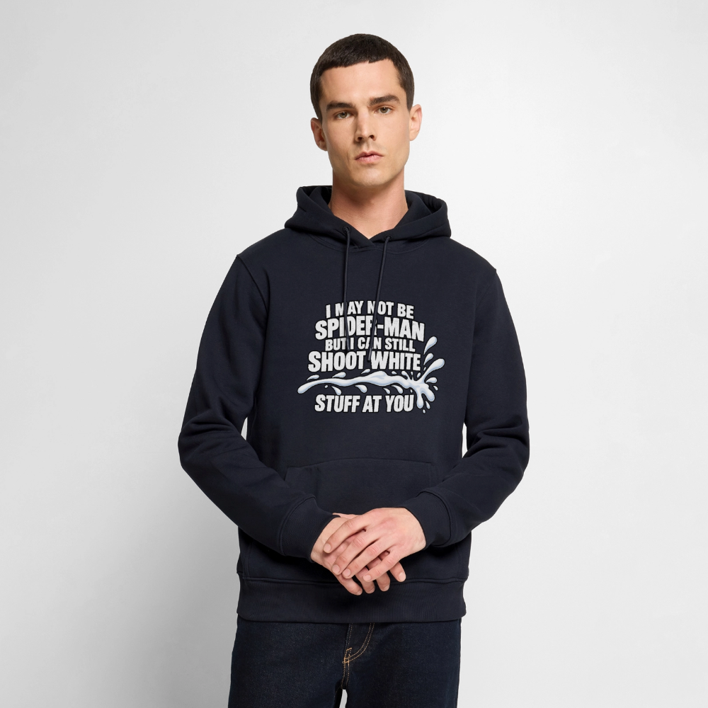I May Not Be Spider-Man But I Can Still Shoot White Stuff Premium Hoodie Color: Navy