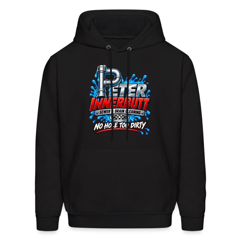 Peter Innerbutt No Hole Too Dirty Funny Adult Humor Hoodie Color: Black
