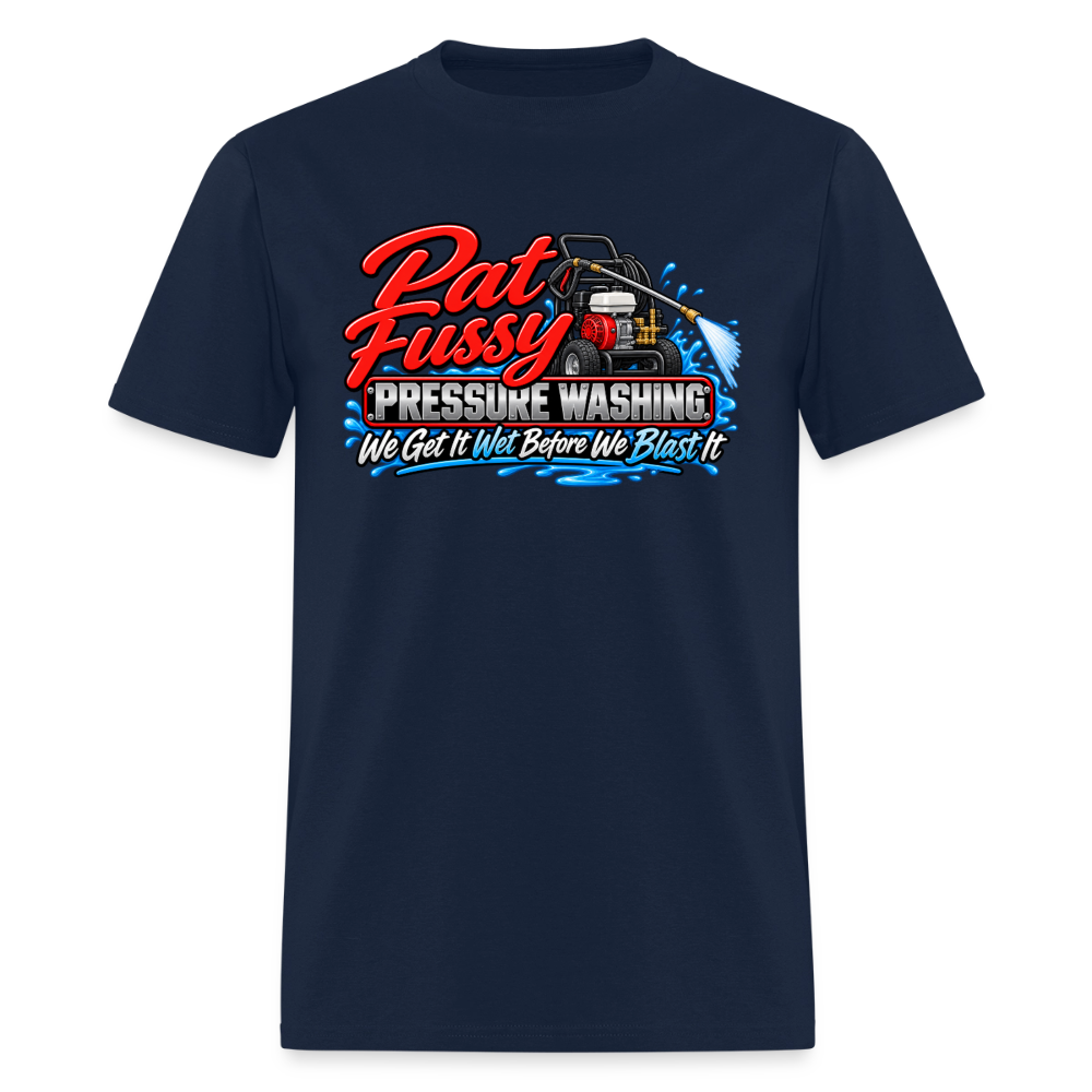 Pat Fussy Pressure Washing Funny Adult T-Shirt Color: Navy