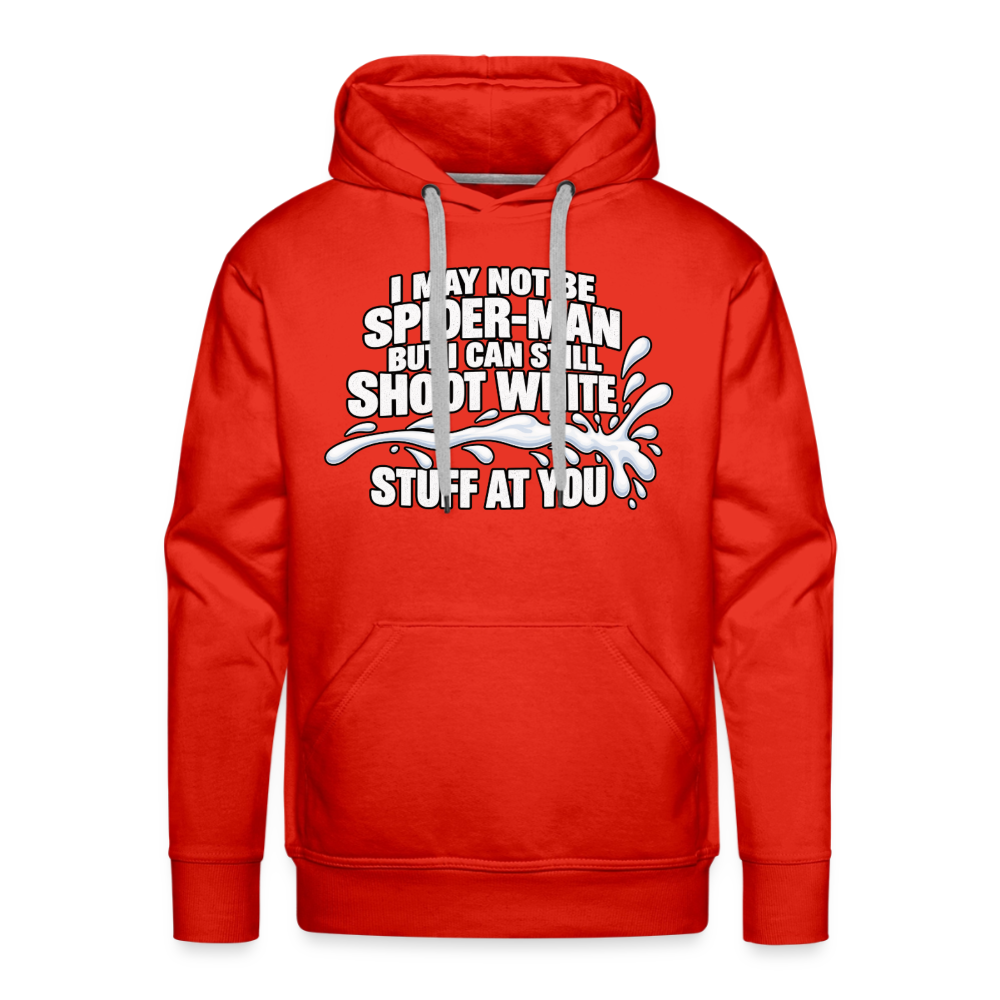I May Not Be Spider-Man But I Can Still Shoot White Stuff Premium Hoodie Color: Red