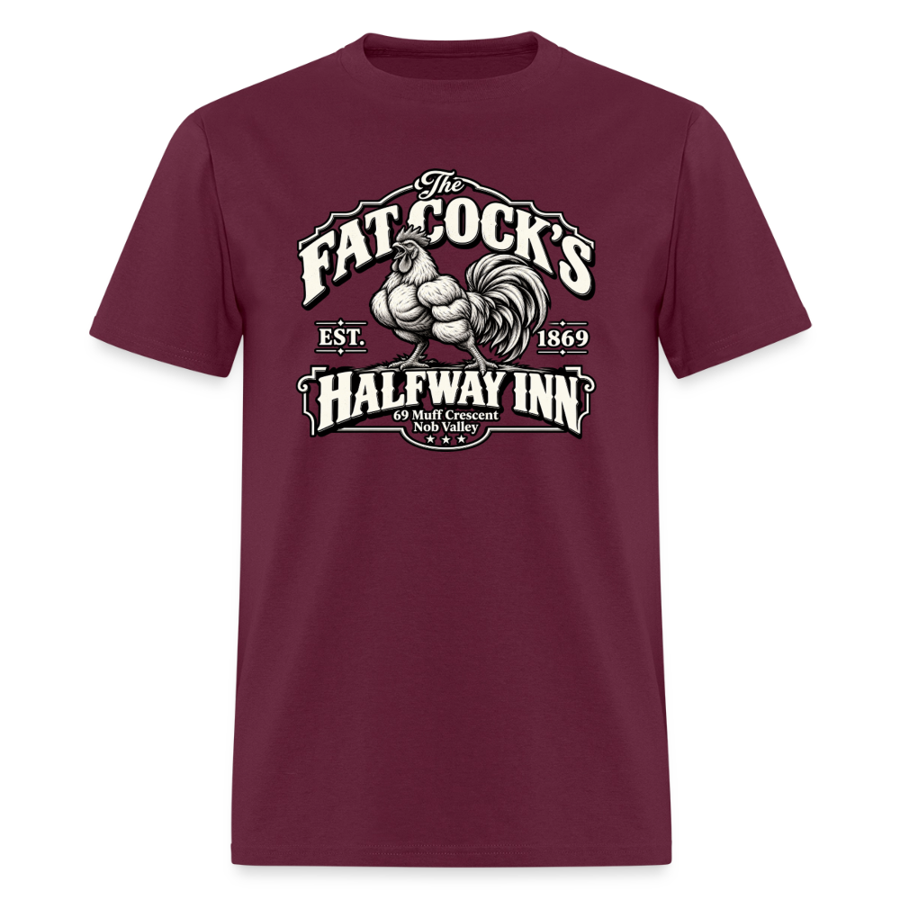 Fat Cock’s Halfway Inn T-Shirt Color: Burgundy
