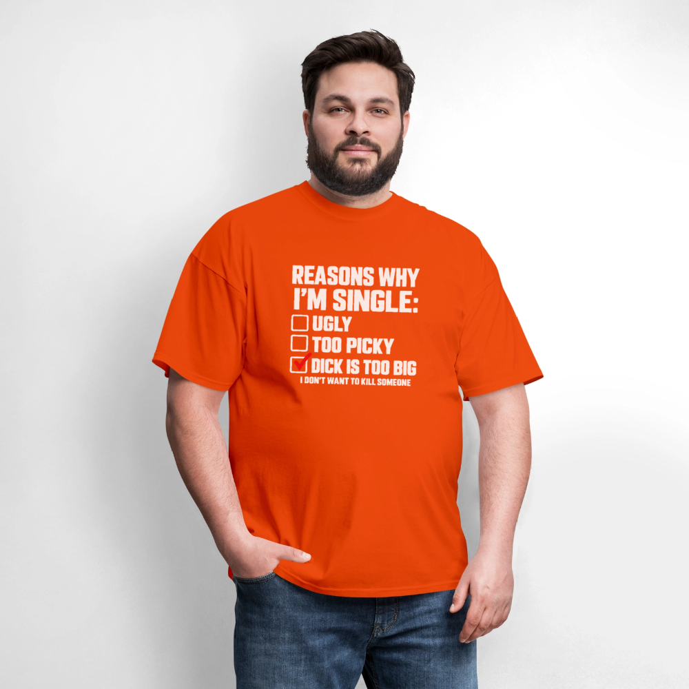 Reasons Why I'm Single – Funny Dirty Joke T-Shirt Color: Blue Dusk