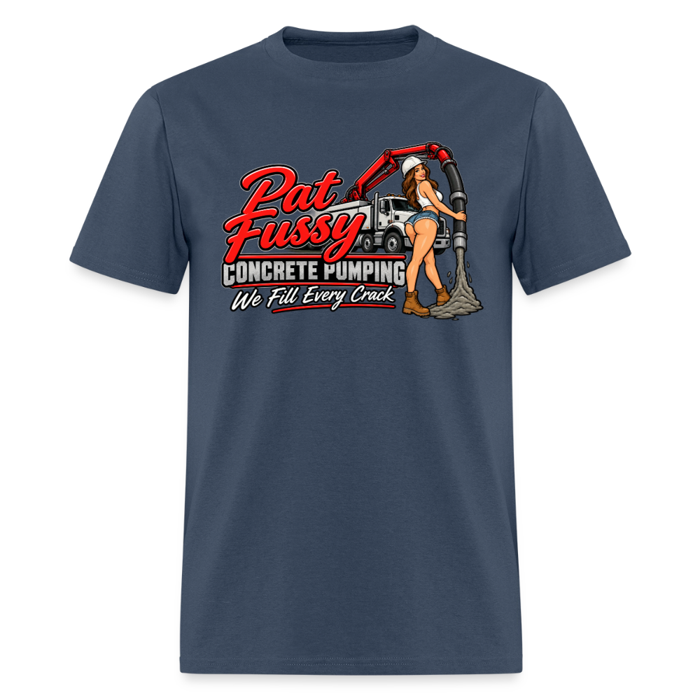 Pat Fussy Concrete Pumping Funny Adult T-Shirt Color: Blue Dusk