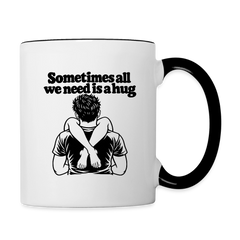 Sometimes All We Need Is a Hug Mug
