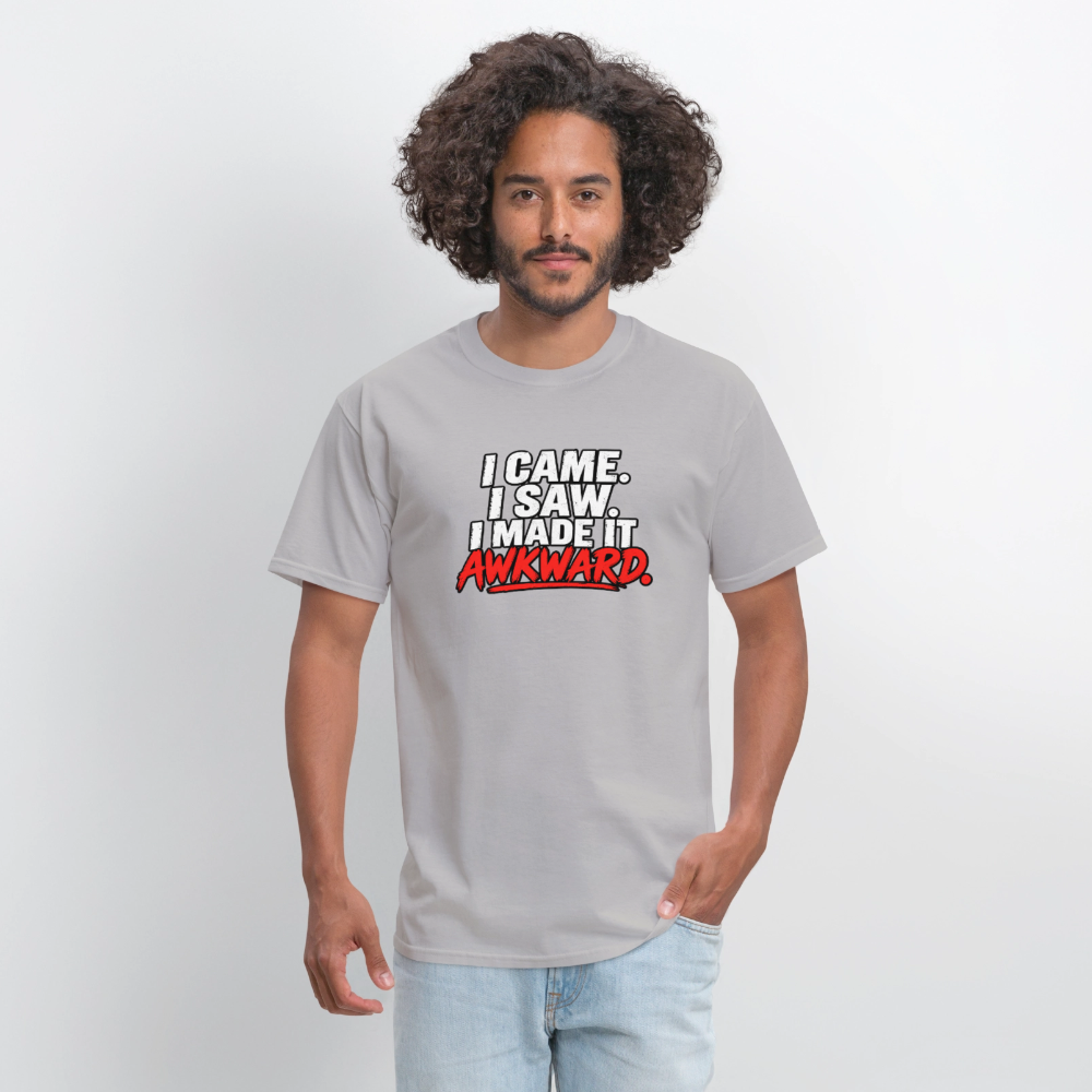I Came. I Saw. I Made It Awkward. T-Shirt Color: Blue Dusk