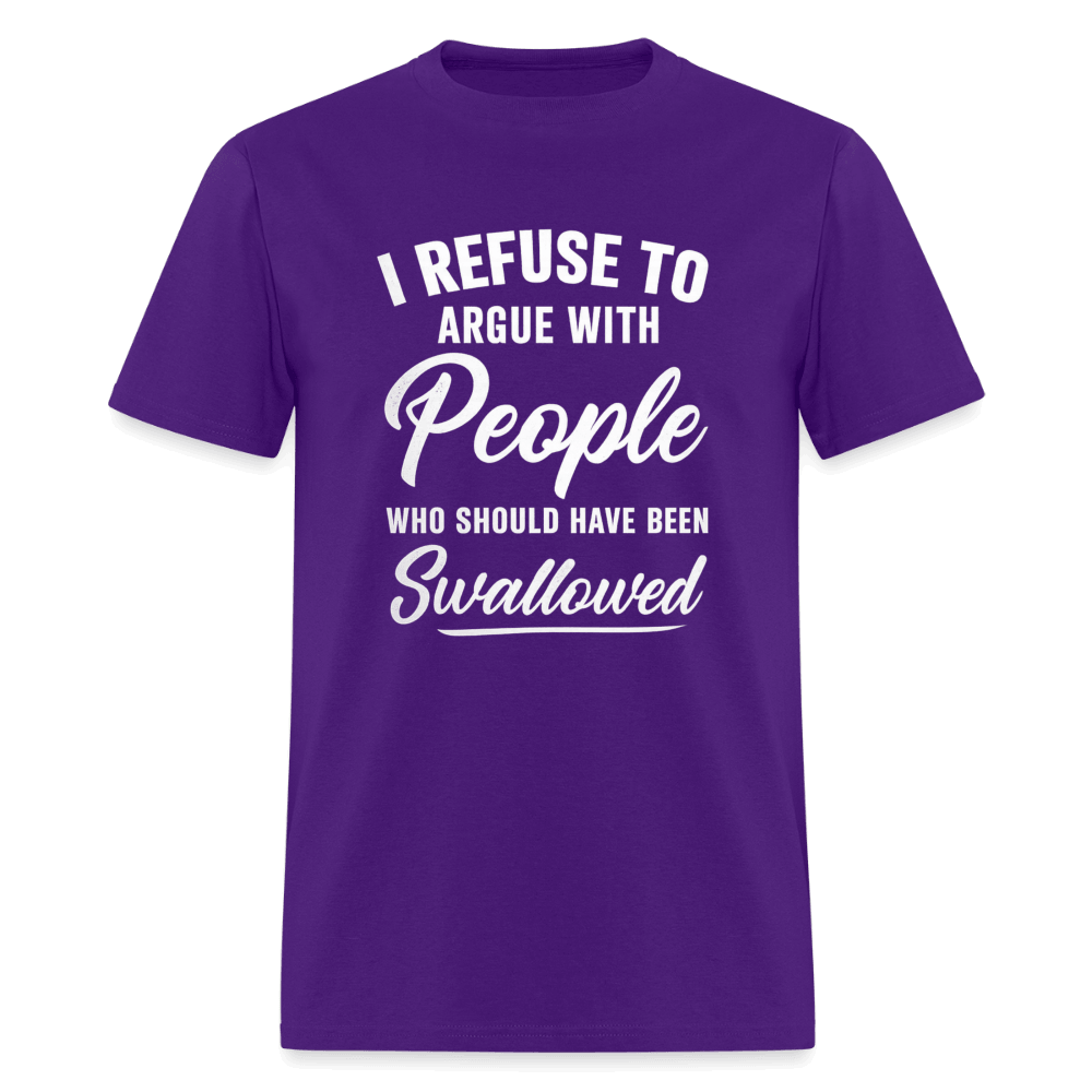 People Who Should Have Been Swallowed T-Shirt Color: Purple