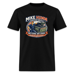 Mike Humm Dumpster Service T-Shirt