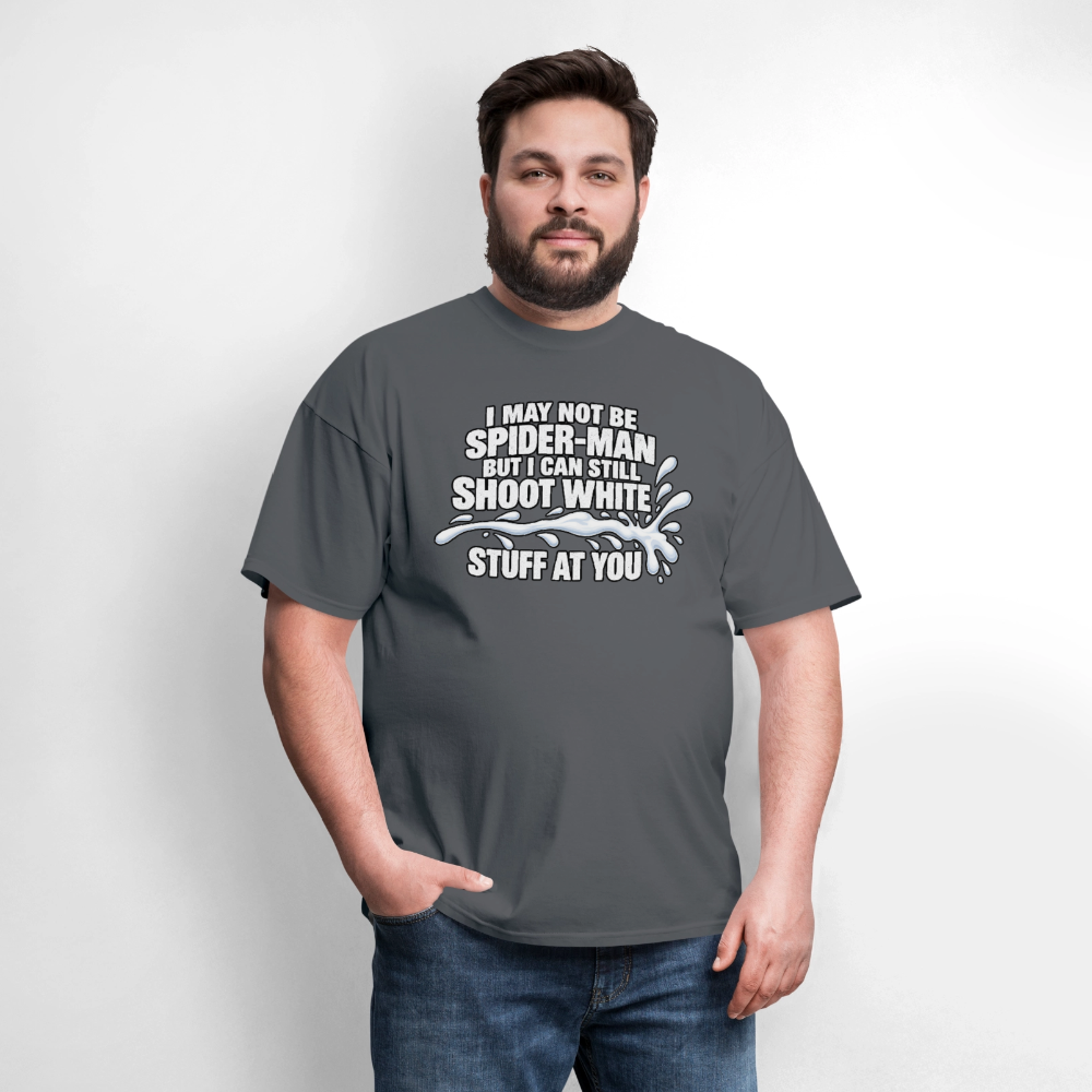I May Not Be Spider-Man But I Can Still Shoot White Stuff T-Shirt Color: Navy