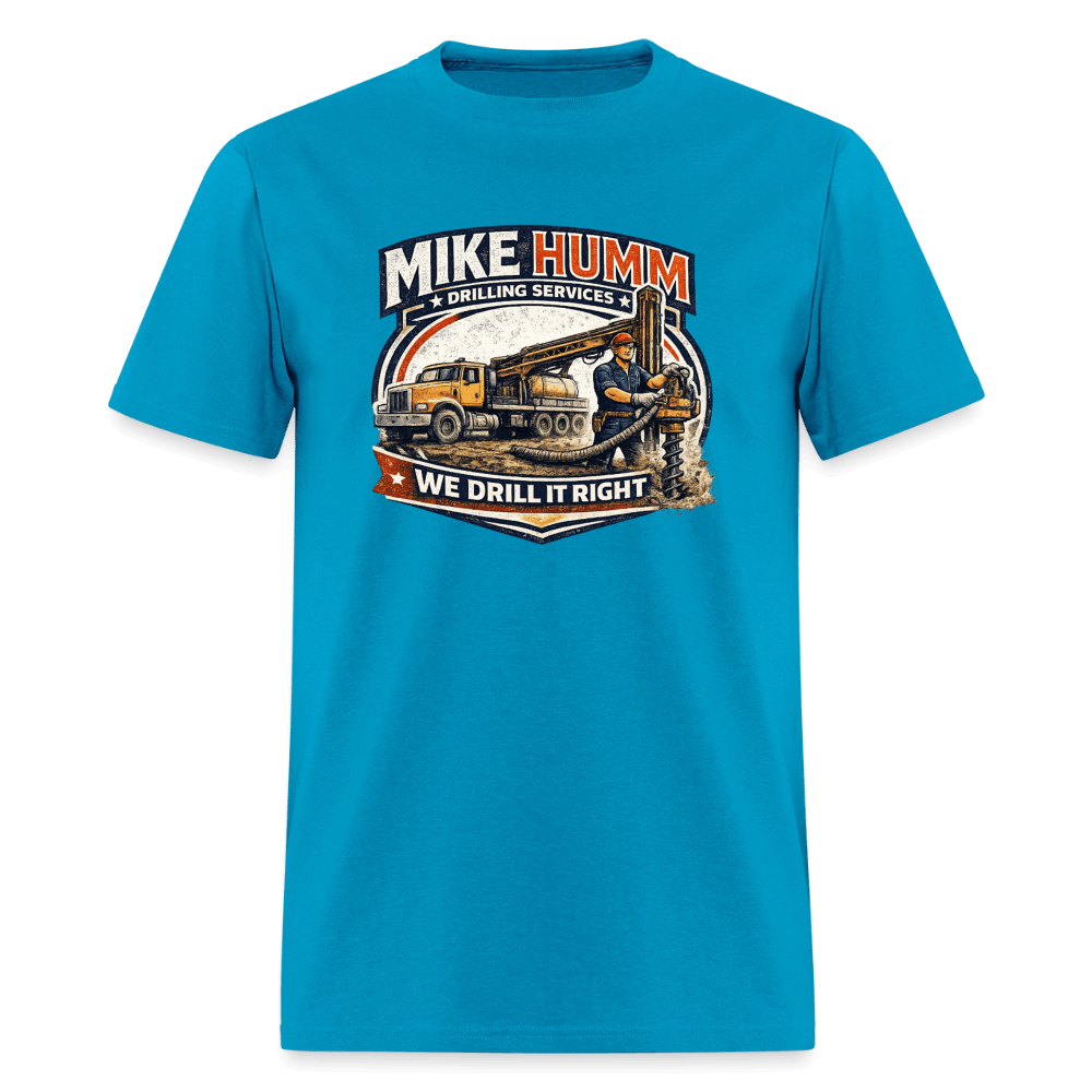 Mike Humm Drilling Service T-Shirt Color: Turquoise
