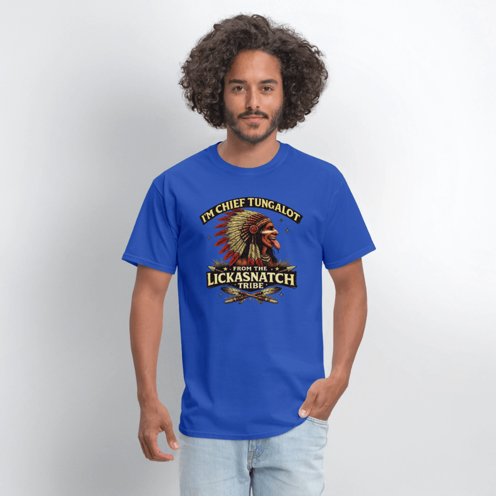I'm Chief Tungalot From Lickasnatch Tribe T-Shirt Color: Black