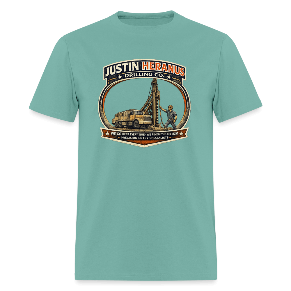 Justin Heranus Drilling Company Funny T-Shirt Color: Aquatic