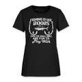 Fishing Is Like Boobs Women’s T-Shirt Color: Black