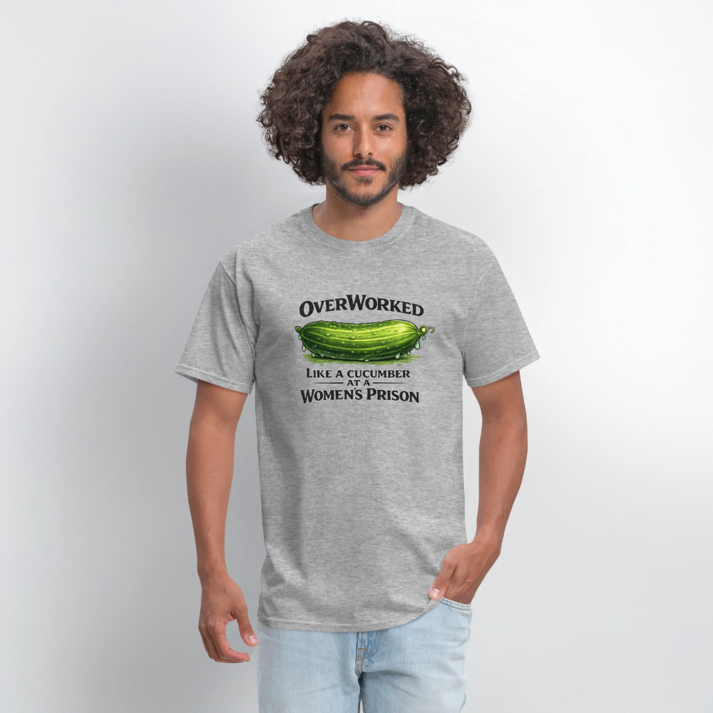 Overworked Like a Cucumber at a Women's Prison T-Shirt - heather gray