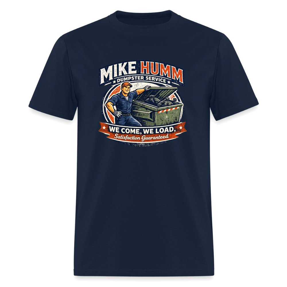 Mike Humm Dumpster Service T-Shirt Color: Navy