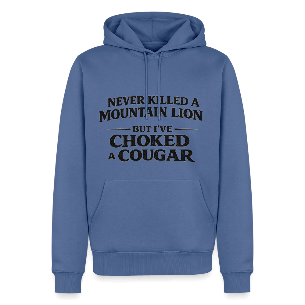 Never Killed A Mountain Lion But I've Choked A Cougar Premium Hoodie Color: Stone Blue
