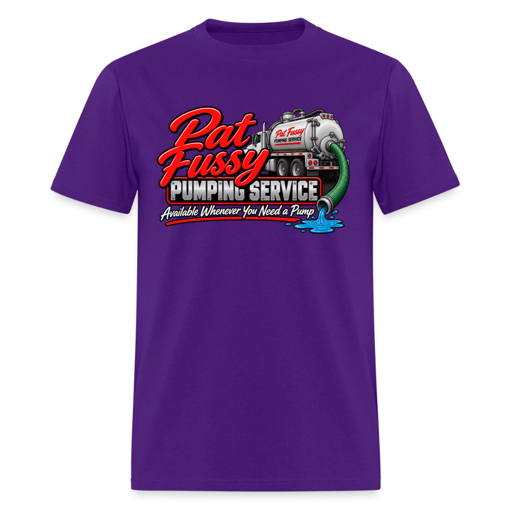 Pat Fussy Pumping Service Funny Adult T-Shirt Color: Purple