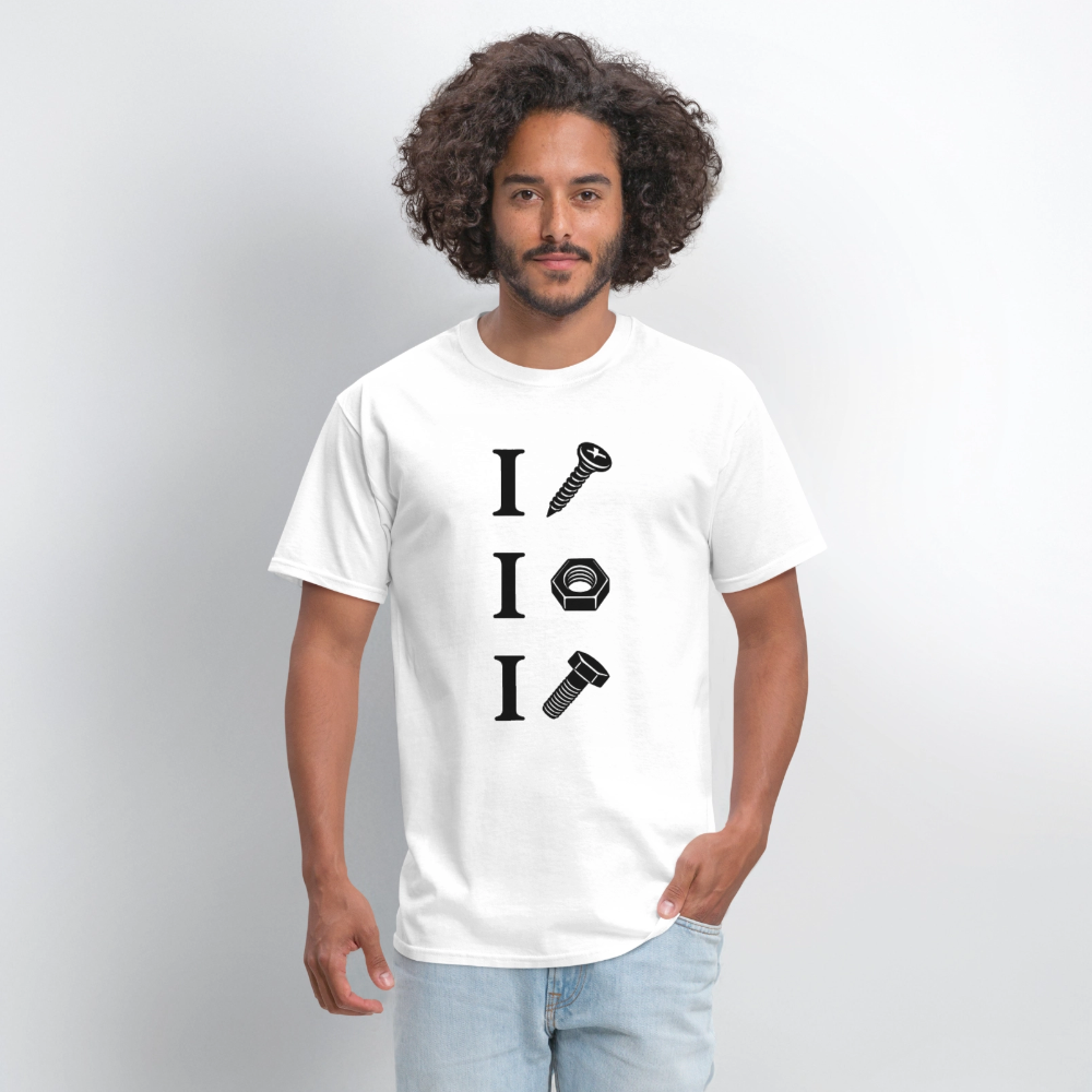 I Screw I Nut I Bolt T-Shirt - white