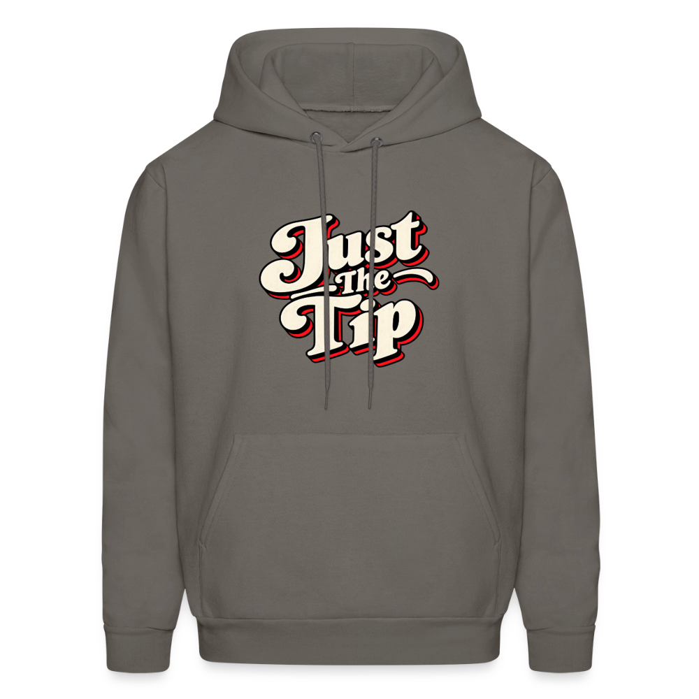 Just The Tip Funny Adult Humor Hoodie Color: Asphalt Grey