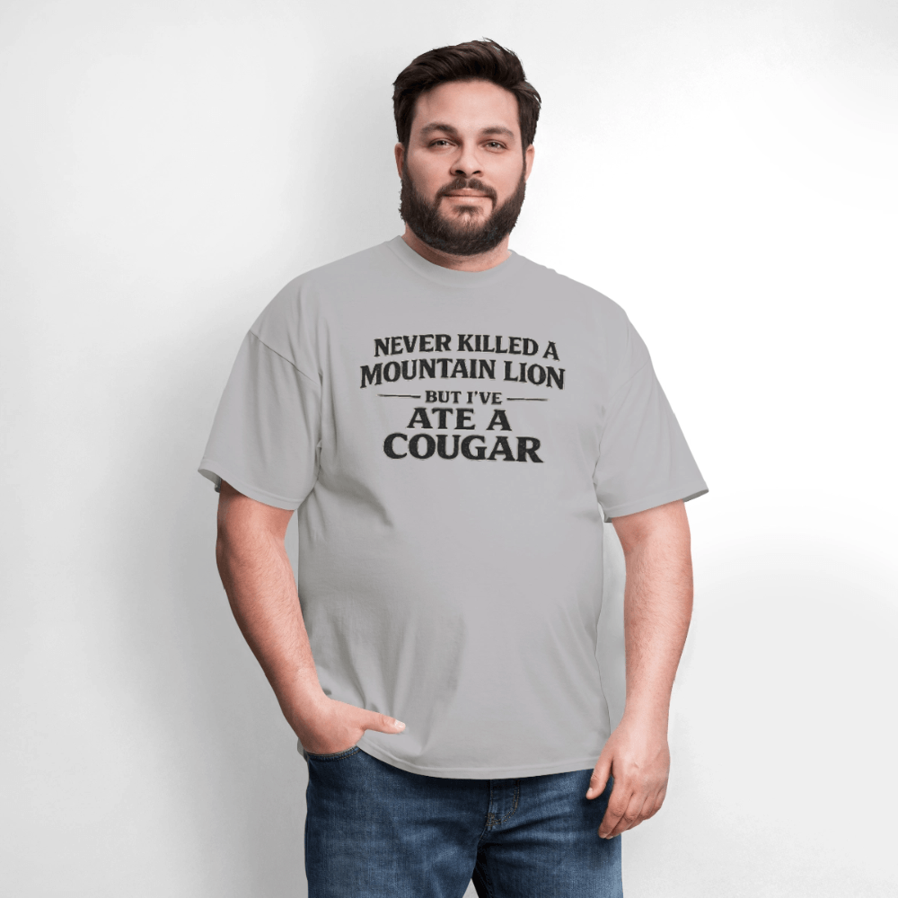 Never Killed A Mountain Lion But I've Ate A Cougar T-Shirt Color: Heather Gray