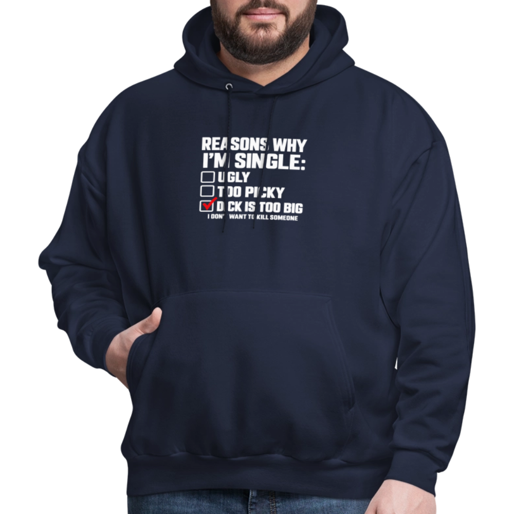 Reasons Why I'm Single Funny Adult Humor Hoodie – Dirty Joke Graphic Color: Black