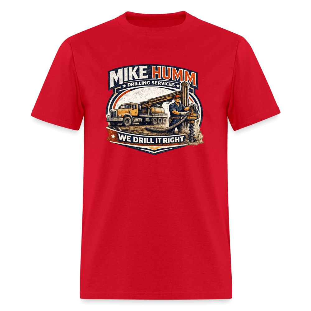 Mike Humm Drilling Service T-Shirt Color: Red