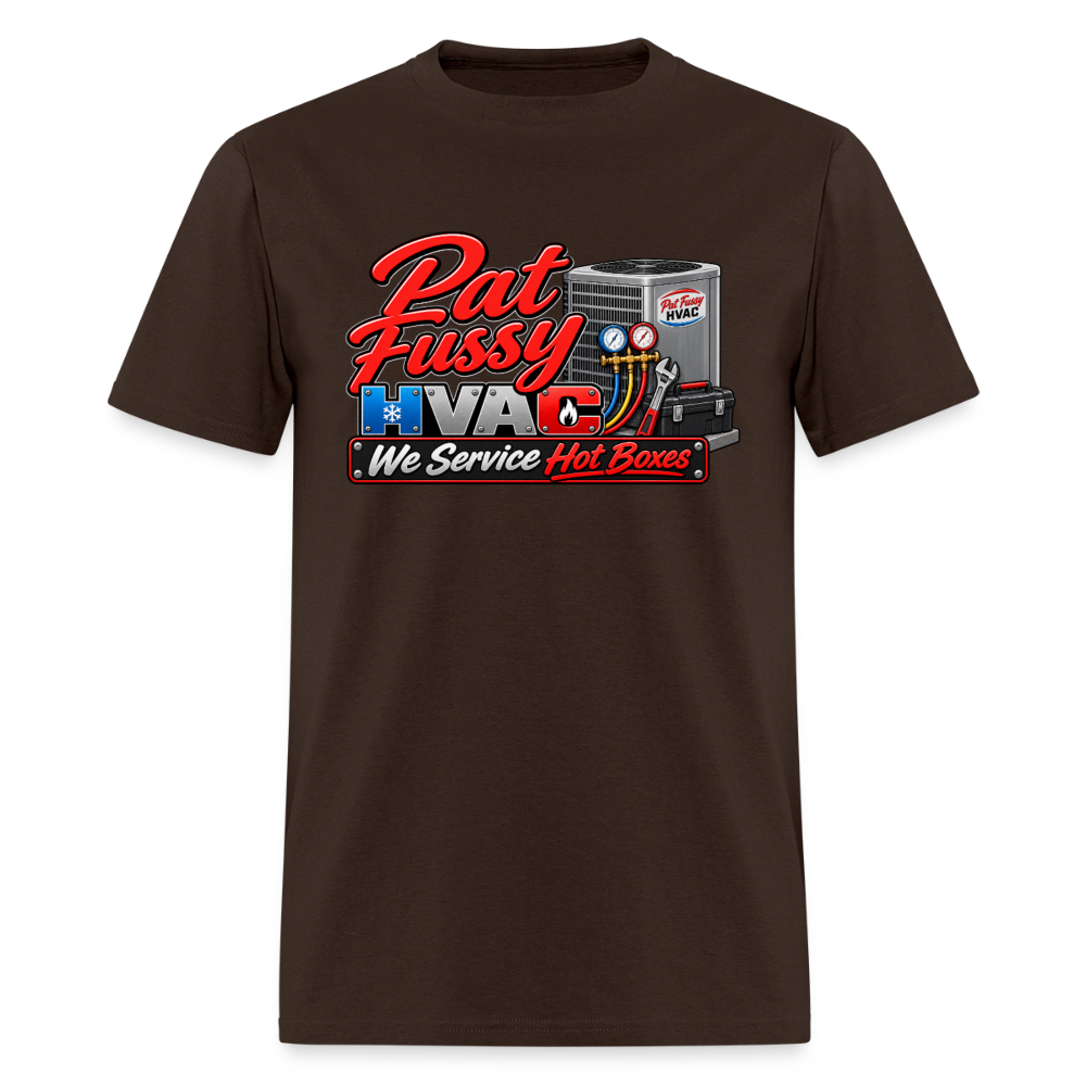 Pat Fussy HVAC We Service Hot Boxes Funny T-Shirt Color: Brown