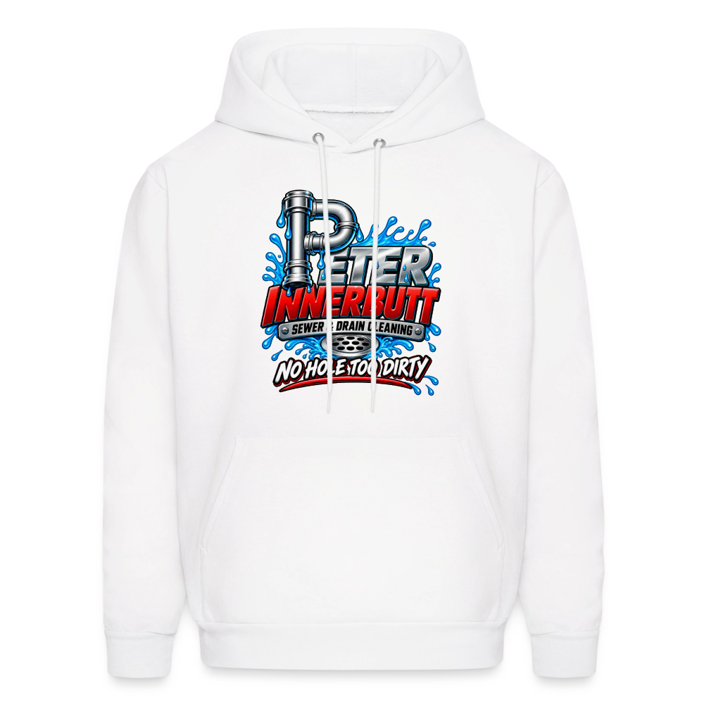 Peter Innerbutt No Hole Too Dirty Funny Adult Humor Hoodie Color: White