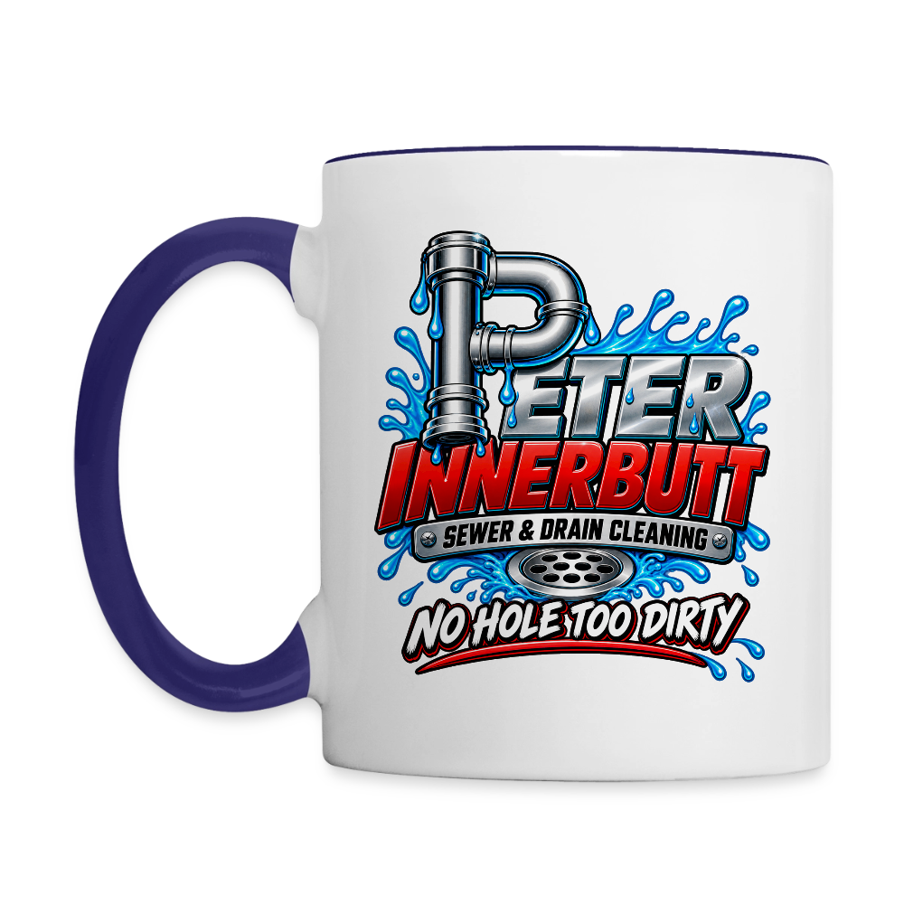 Peter Innerbutt No Hole Too Dirty Funny Adult Humor Coffee Mug Color: white/black