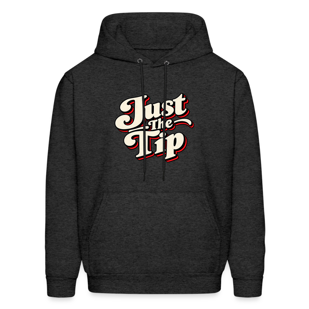 Just The Tip Funny Adult Humor Hoodie Color: Charcoal Grey