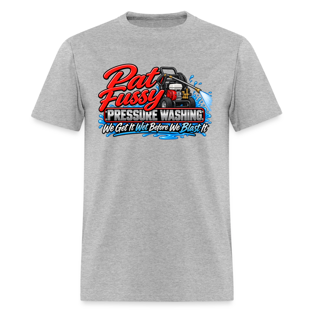 Pat Fussy Pressure Washing Funny Adult T-Shirt Color: Heather Gray