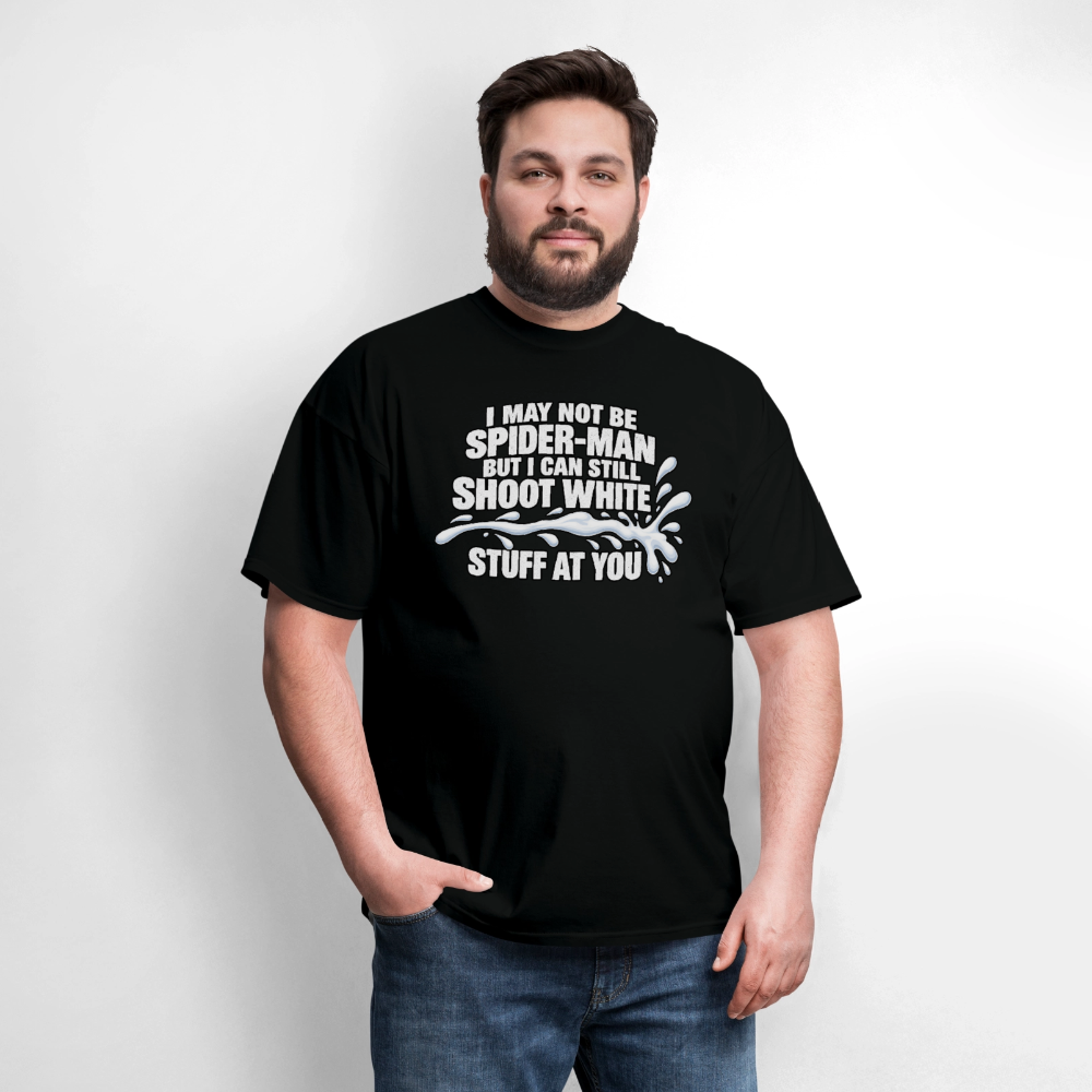 I May Not Be Spider-Man But I Can Still Shoot White Stuff T-Shirt Color: Navy