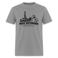 Mike Oxthrobin Drilling Co Funny T-Shirt