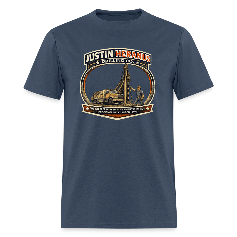 Justin Heranus Drilling Company Funny T-Shirt Color: Blue Dusk