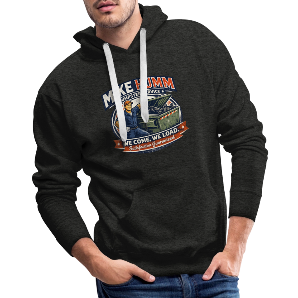 Mike Humm Dumpster Service Premium Hoodie - charcoal grey