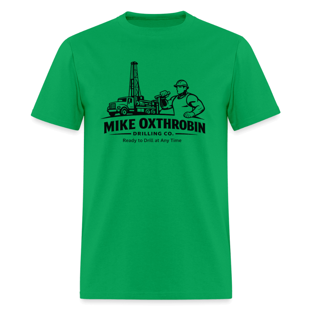 Mike Oxthrobin Drilling Co Funny T-Shirt Color: Bright Green