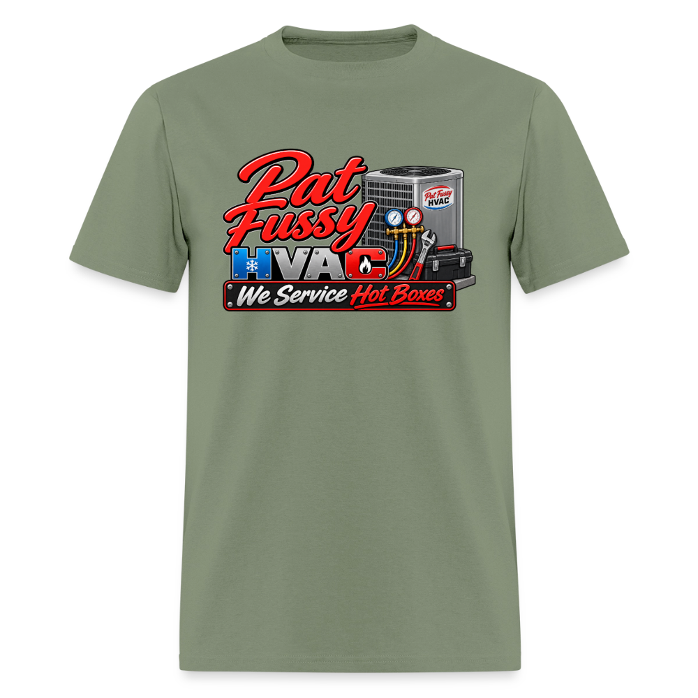 Pat Fussy HVAC We Service Hot Boxes Funny T-Shirt Color: Military Green