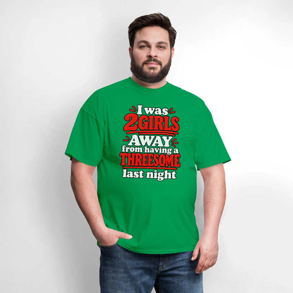 I Was 2 Girls Away From Having a Threesome T-Shirt Color: Navy