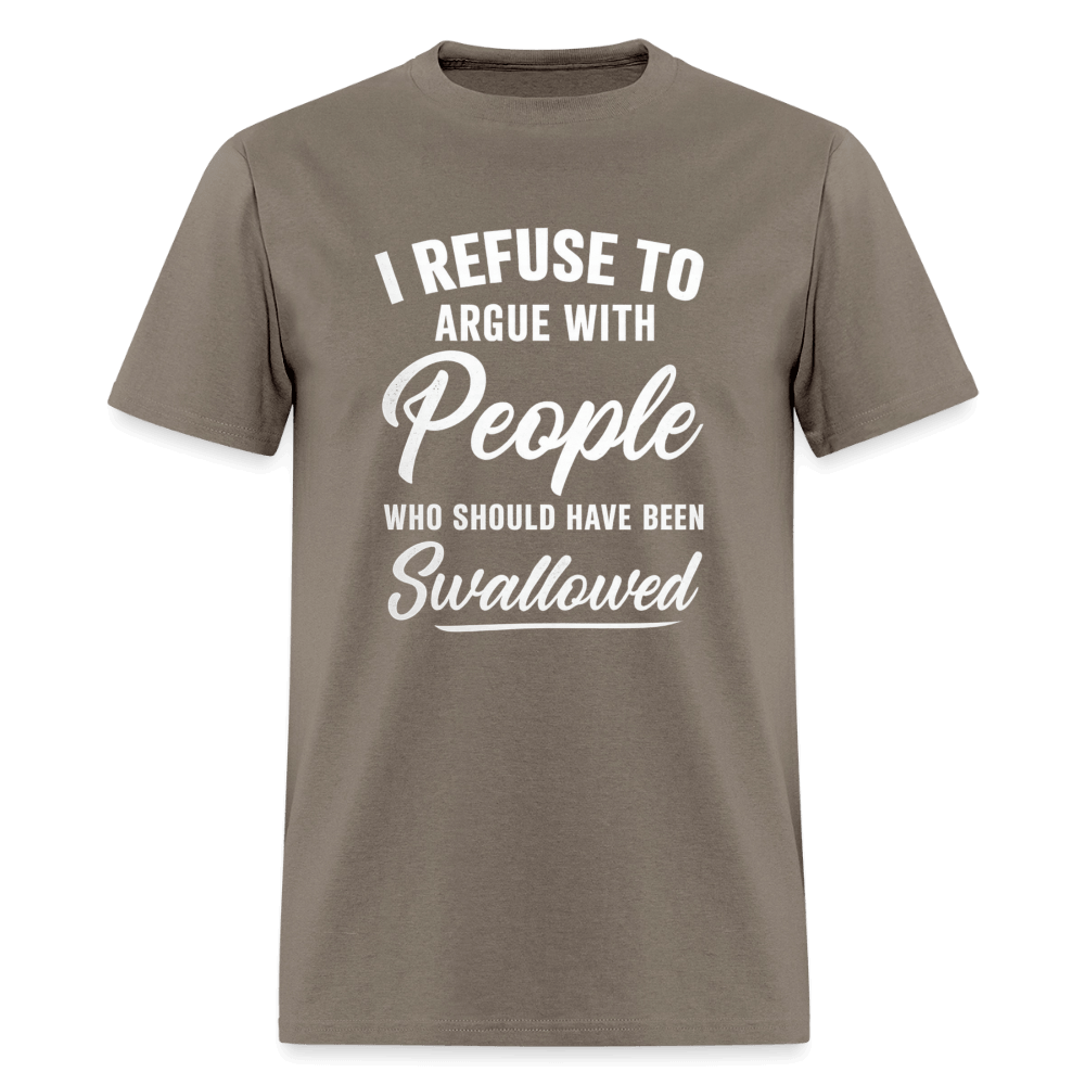 People Who Should Have Been Swallowed T-Shirt Color: Safari