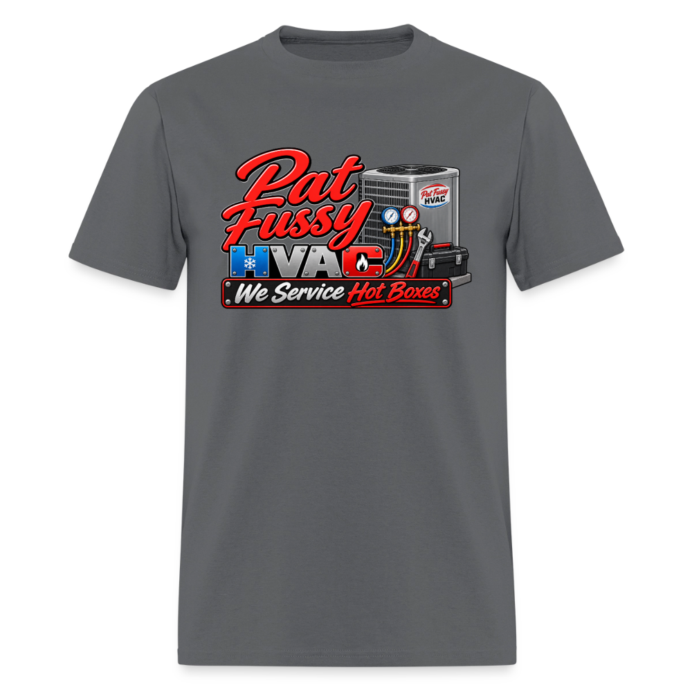 Pat Fussy HVAC We Service Hot Boxes Funny T-Shirt Color: Charcoal