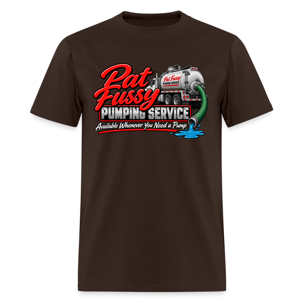 Pat Fussy Pumping Service Funny Adult T-Shirt Color: Brown