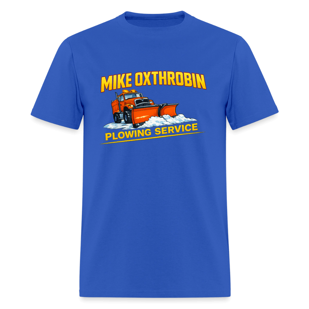 Mike Oxthrobin Plowing Service Funny Fake Business T-Shirt Color: Royal Blue